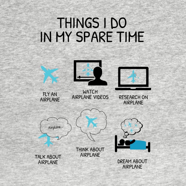 Things I Do In My Spare Time (Airplane) by visualangel